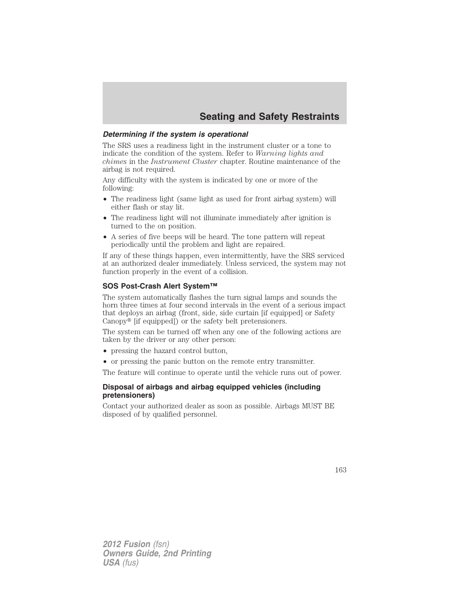 Determining if the system is operational, Sos post-crash alert system, Seating and safety restraints | FORD 2012 Fusion v.2 User Manual | Page 163 / 373
