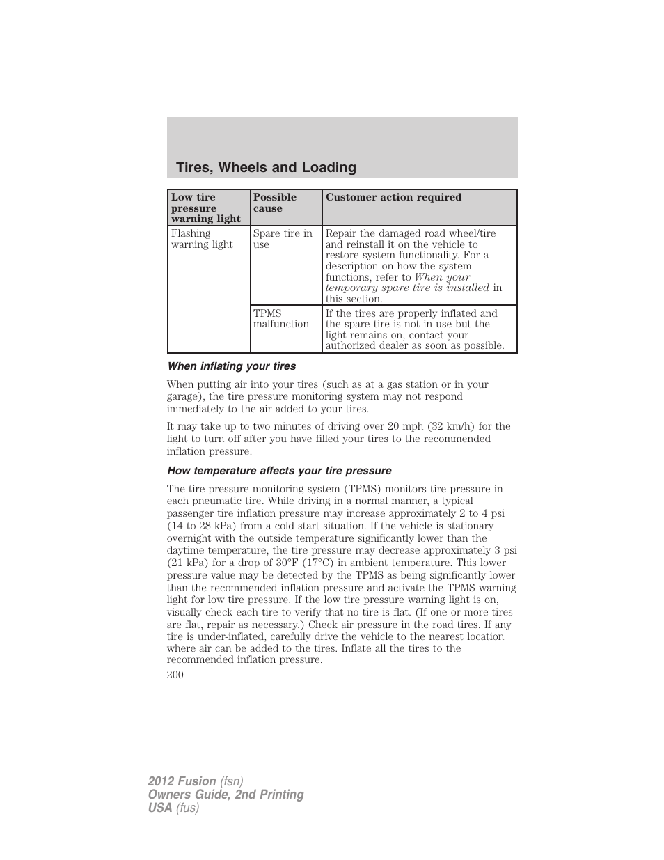 When inflating your tires, How temperature affects your tire pressure, Tires, wheels and loading | FORD 2012 Fusion v.2 User Manual | Page 200 / 373