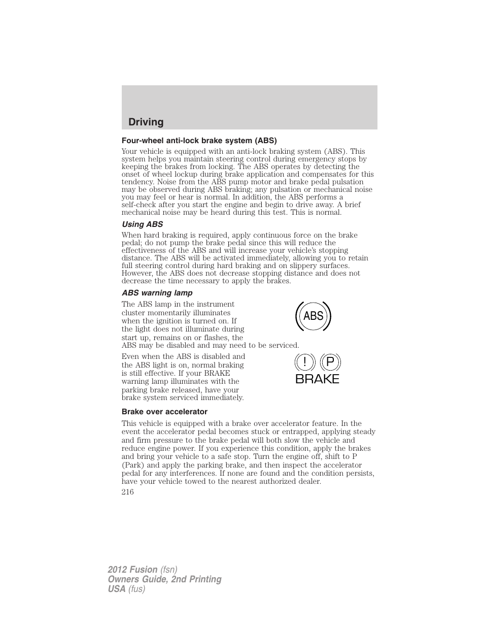 Four-wheel anti-lock brake system (abs), Using abs, Abs warning lamp | Brake over accelerator, Abs p ! brake | FORD 2012 Fusion v.2 User Manual | Page 216 / 373