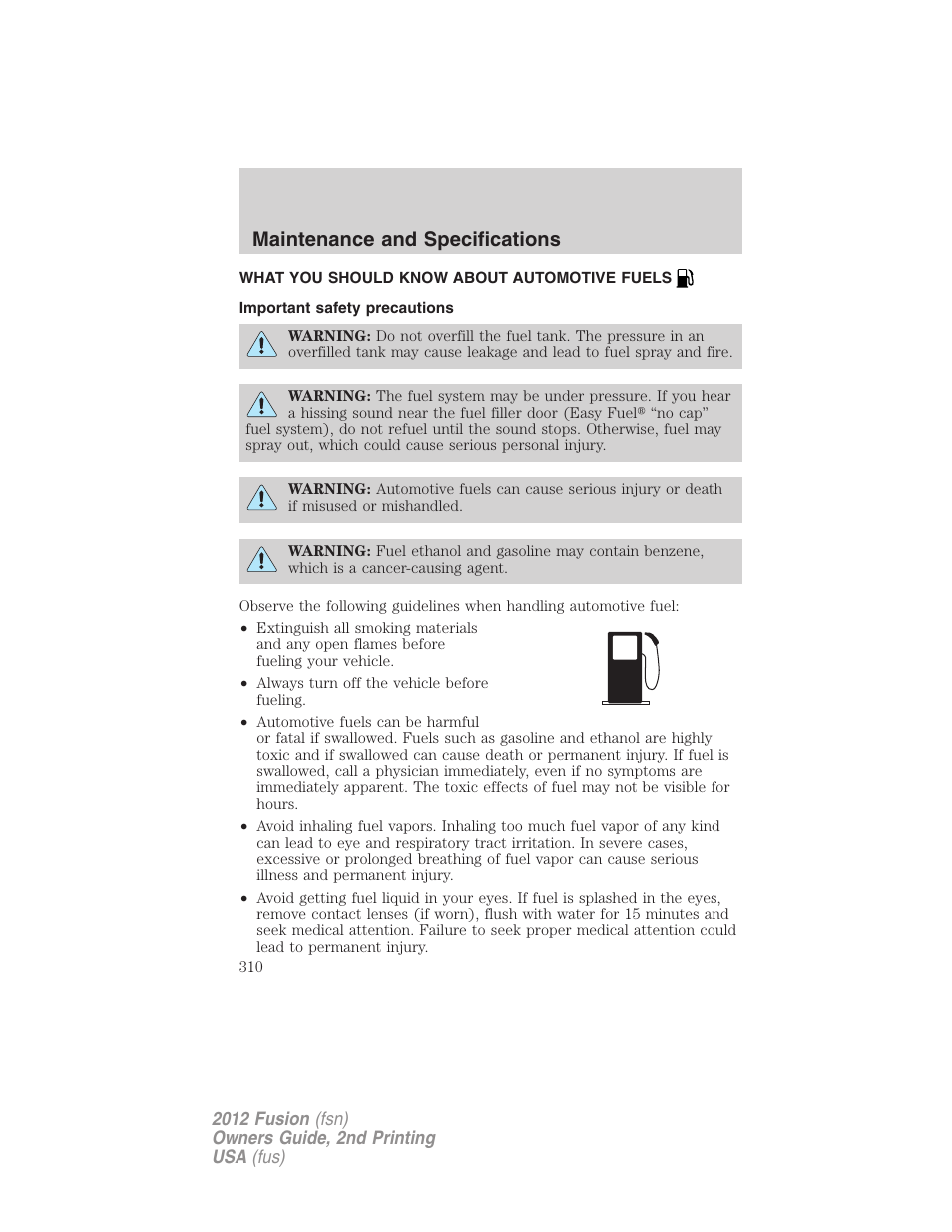What you should know about automotive fuels, Important safety precautions, Fuel information | Maintenance and specifications | FORD 2012 Fusion v.2 User Manual | Page 310 / 373