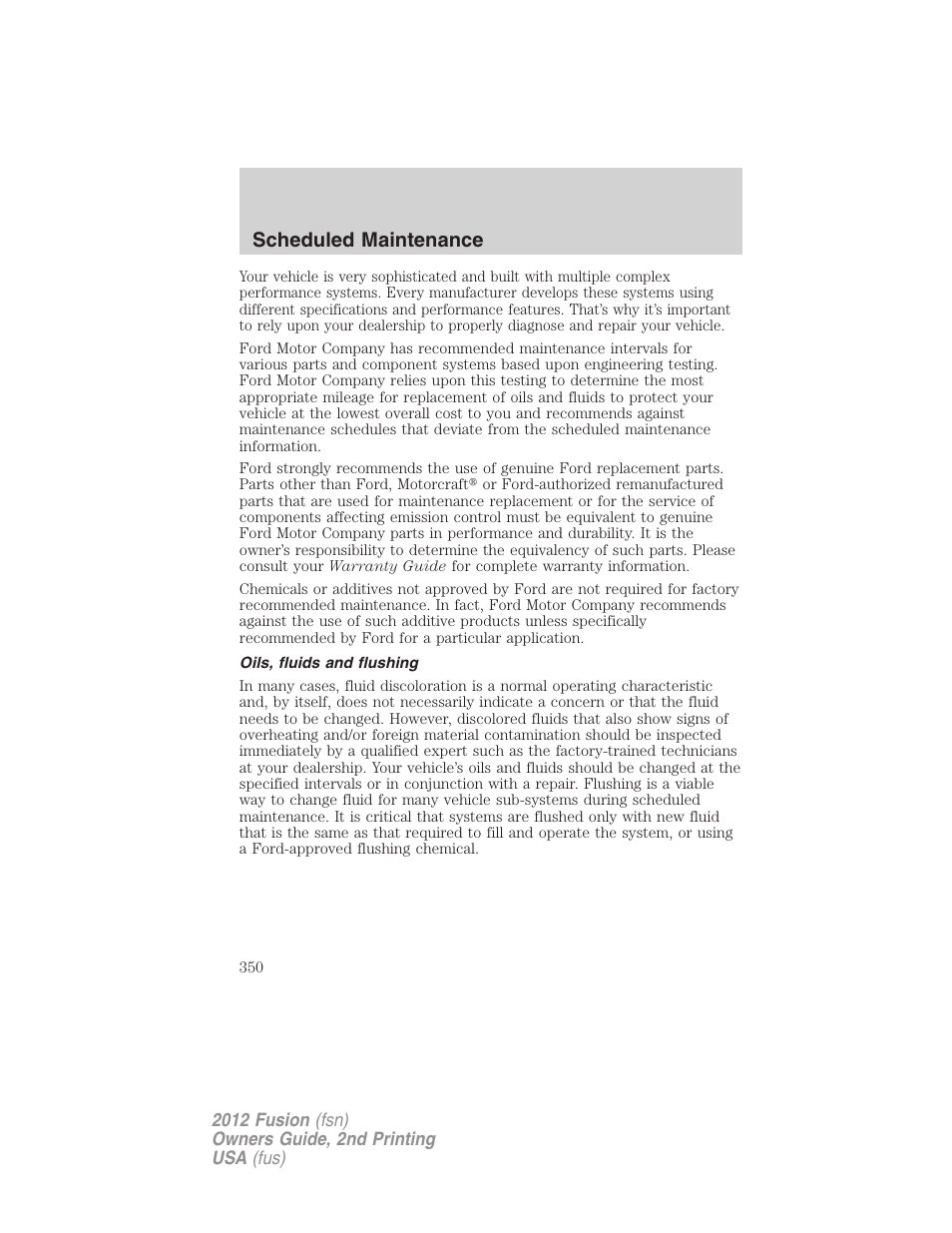 Oils, fluids and flushing, Scheduled maintenance | FORD 2012 Fusion v.2 User Manual | Page 350 / 373