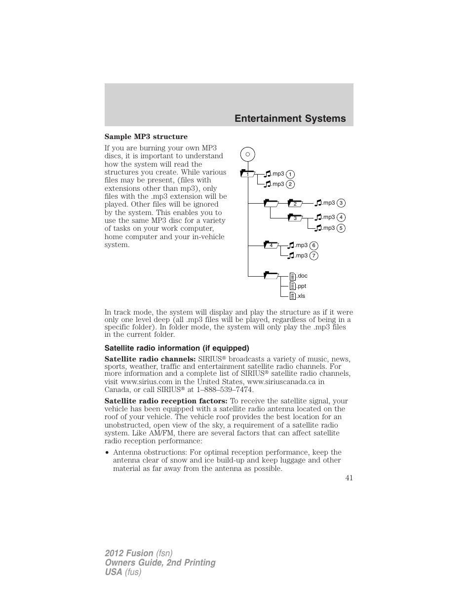 Satellite radio information (if equipped), Satellite radio information, Entertainment systems | FORD 2012 Fusion v.2 User Manual | Page 41 / 373