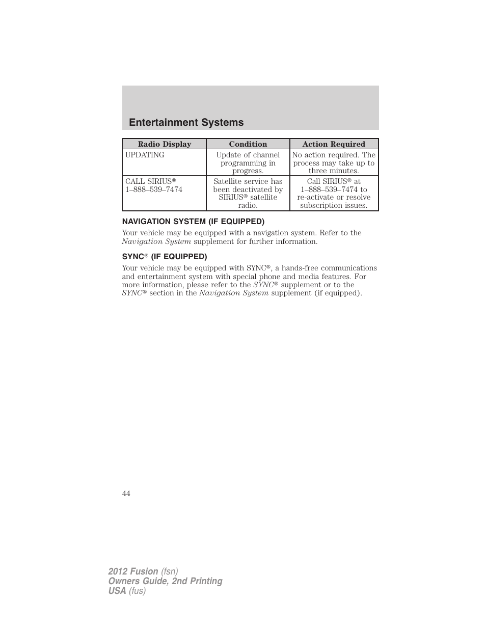 Navigation system (if equipped), Sync? (if equipped), Navigation system | Sync, Entertainment systems | FORD 2012 Fusion v.2 User Manual | Page 44 / 373