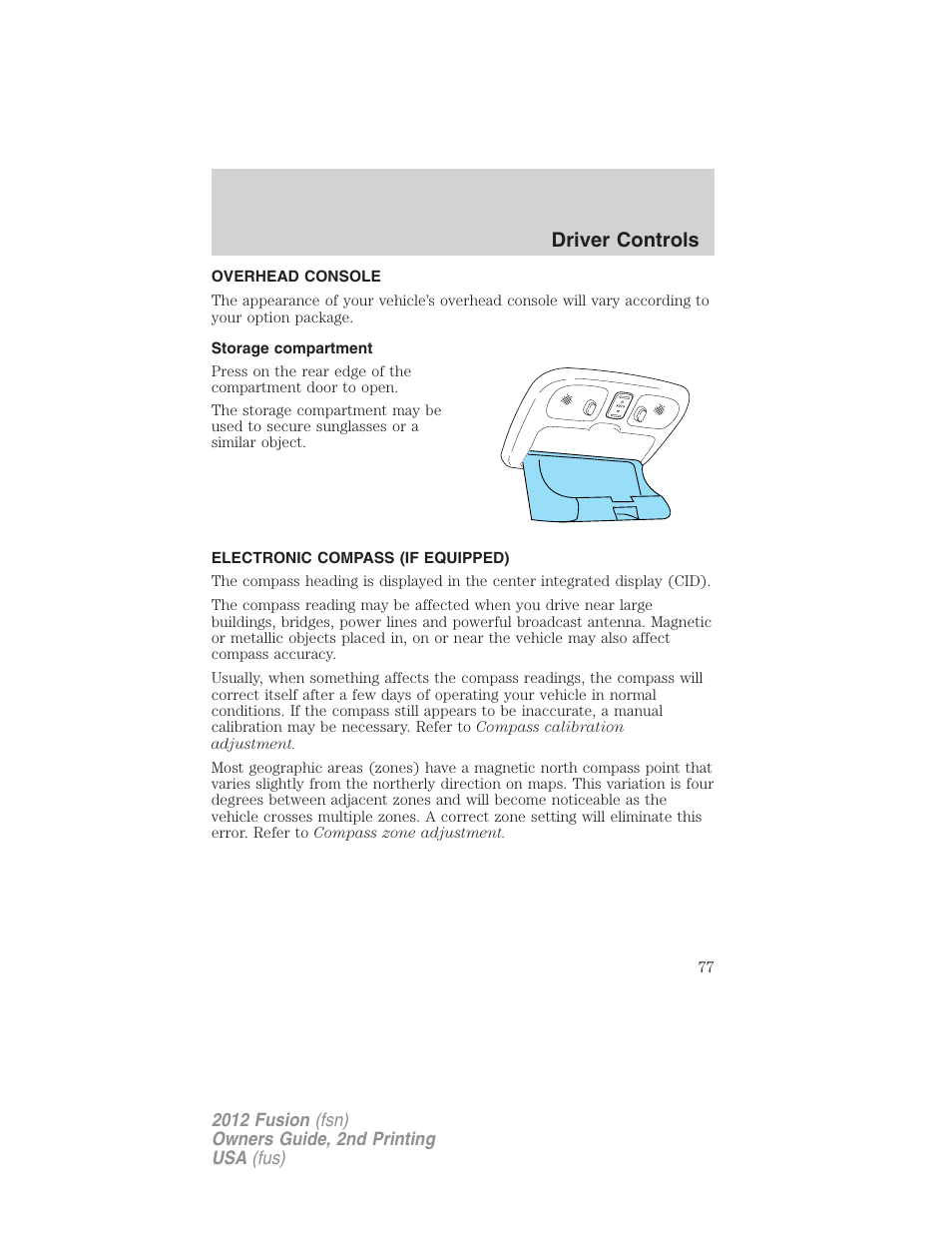 Overhead console, Storage compartment, Electronic compass (if equipped) | Driver controls | FORD 2012 Fusion v.2 User Manual | Page 77 / 373