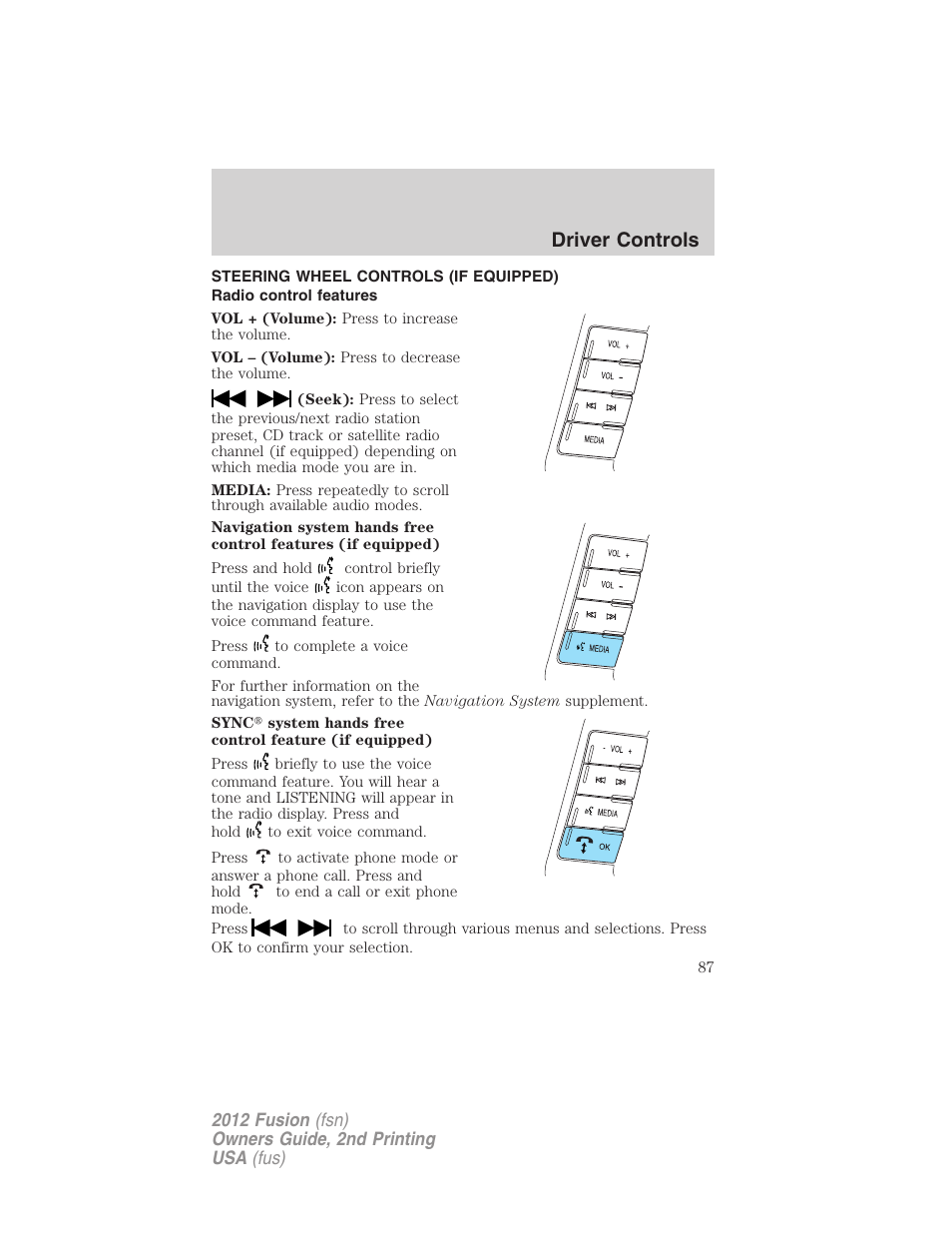 Steering wheel controls (if equipped), Radio control features, Driver controls | FORD 2012 Fusion v.2 User Manual | Page 87 / 373