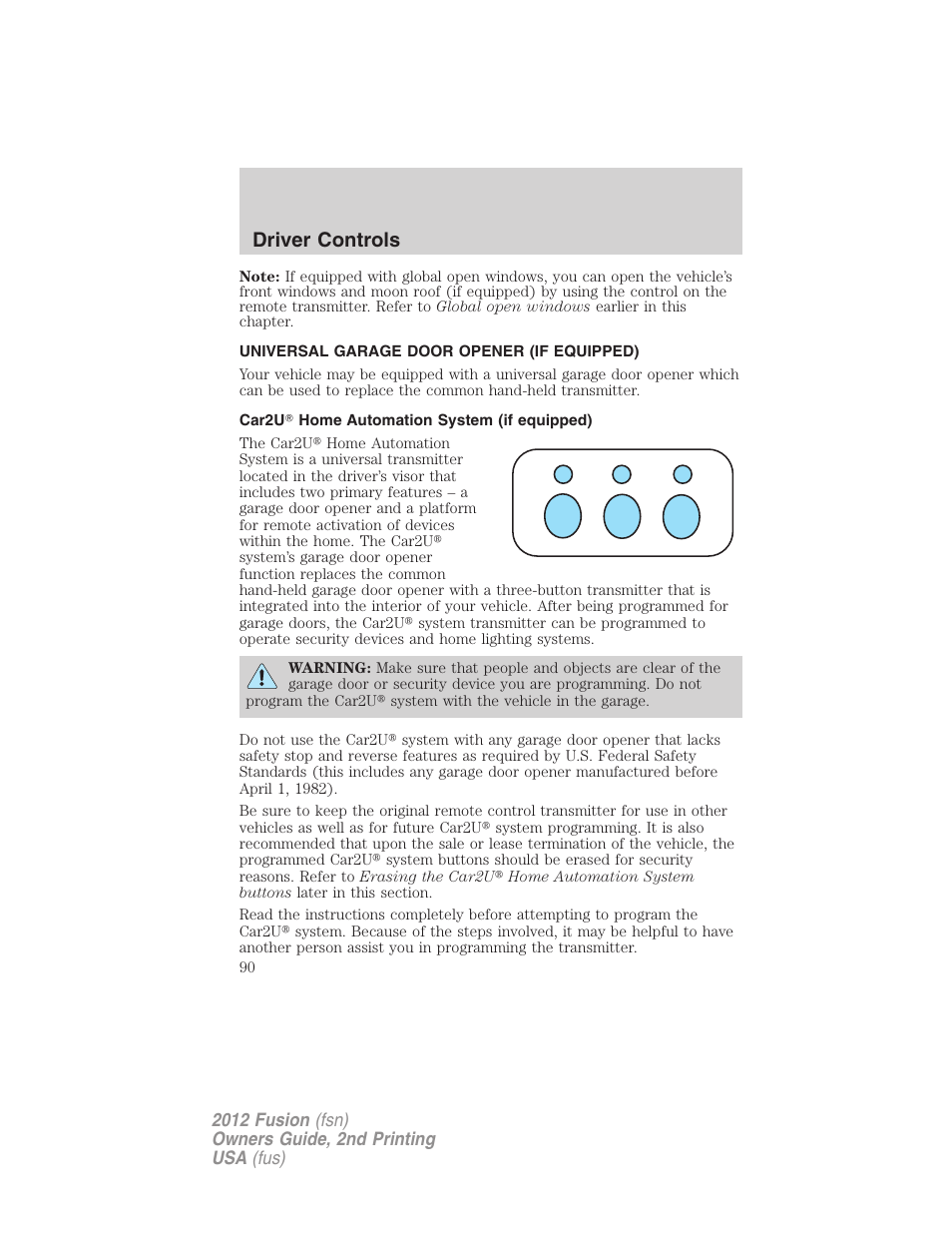 Universal garage door opener (if equipped), Car2u? home automation system (if equipped), Driver controls | FORD 2012 Fusion v.2 User Manual | Page 90 / 373