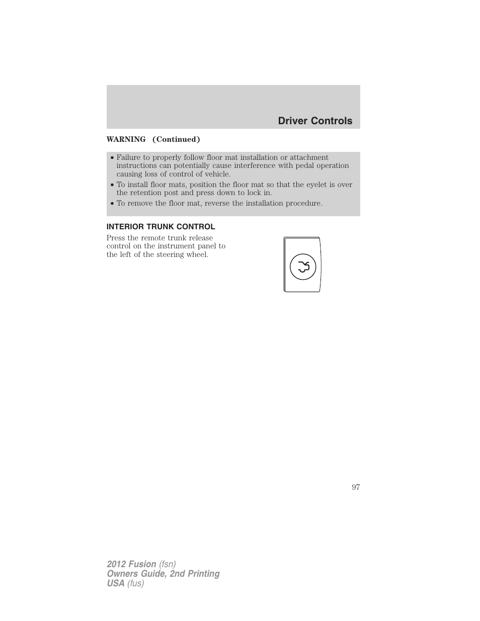Interior trunk control, Driver controls | FORD 2012 Fusion v.2 User Manual | Page 97 / 373
