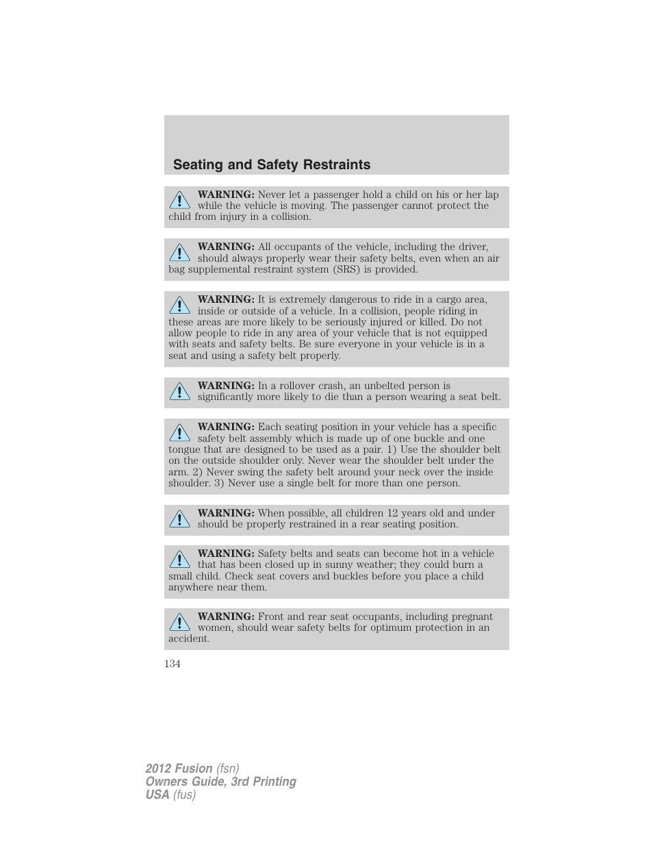 Seating and safety restraints | FORD 2012 Fusion v.3 User Manual | Page 134 / 370