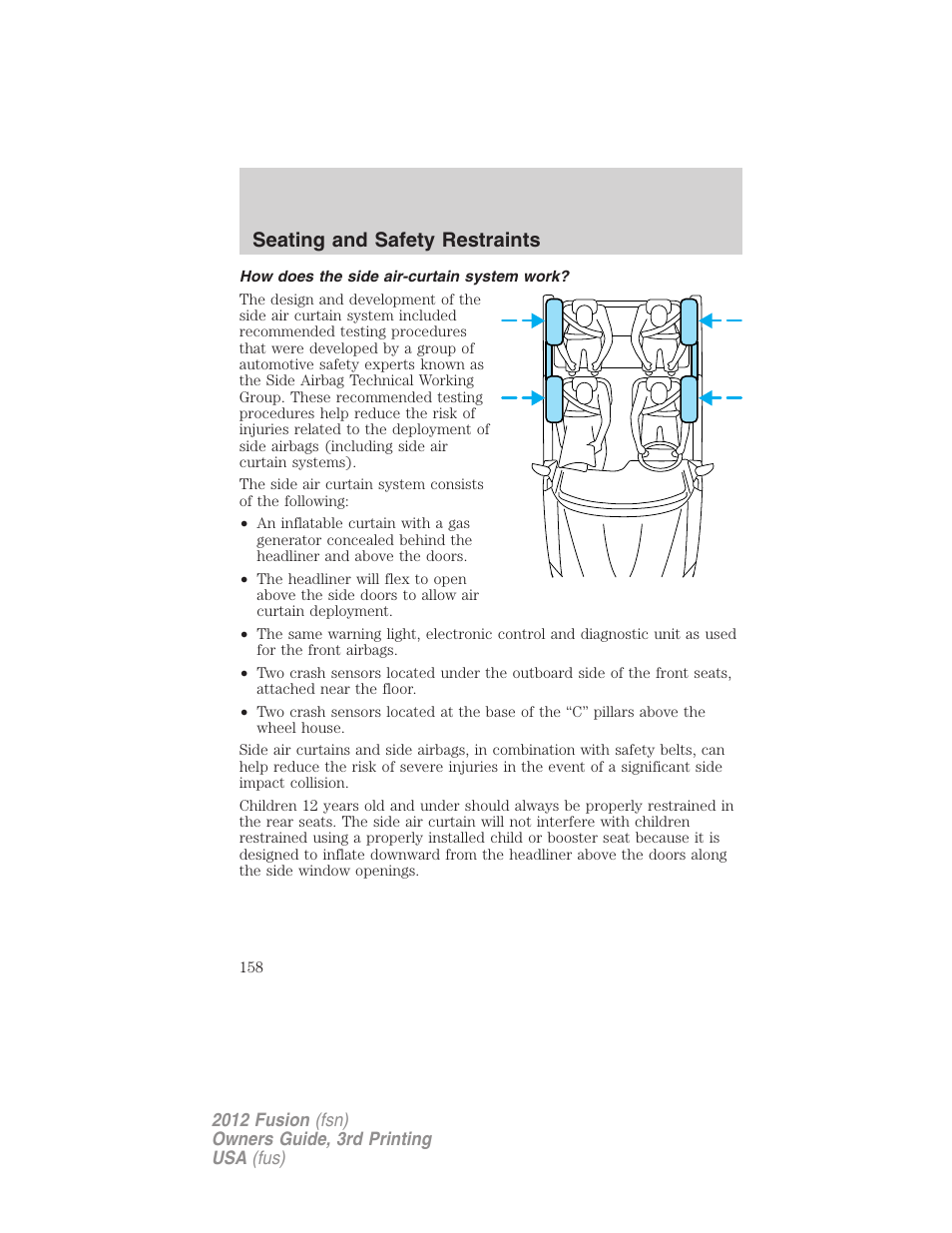How does the side air-curtain system work, Seating and safety restraints | FORD 2012 Fusion v.3 User Manual | Page 158 / 370