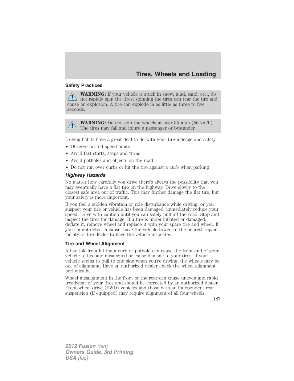 Safety practices, Highway hazards, Tire and wheel alignment | Tires, wheels and loading | FORD 2012 Fusion v.3 User Manual | Page 187 / 370