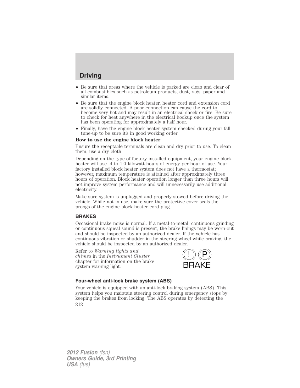 Brakes, Four-wheel anti-lock brake system (abs), P! brake | Driving | FORD 2012 Fusion v.3 User Manual | Page 212 / 370