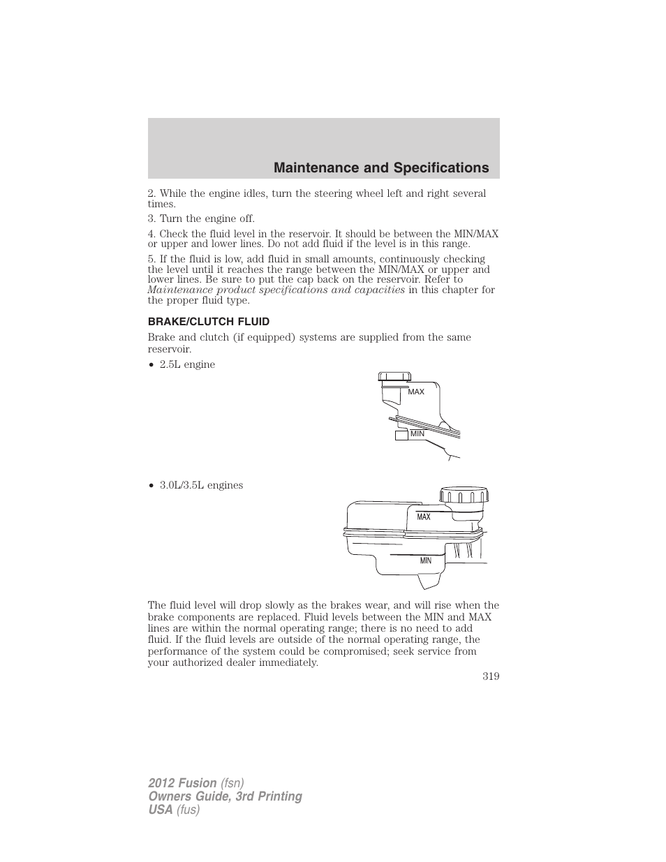 Brake/clutch fluid, Maintenance and specifications | FORD 2012 Fusion v.3 User Manual | Page 319 / 370