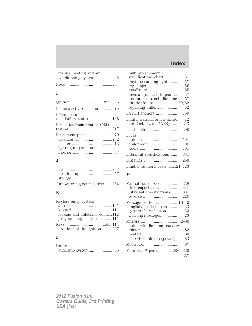 Index | FORD 2012 Fusion v.3 User Manual | Page 367 / 370