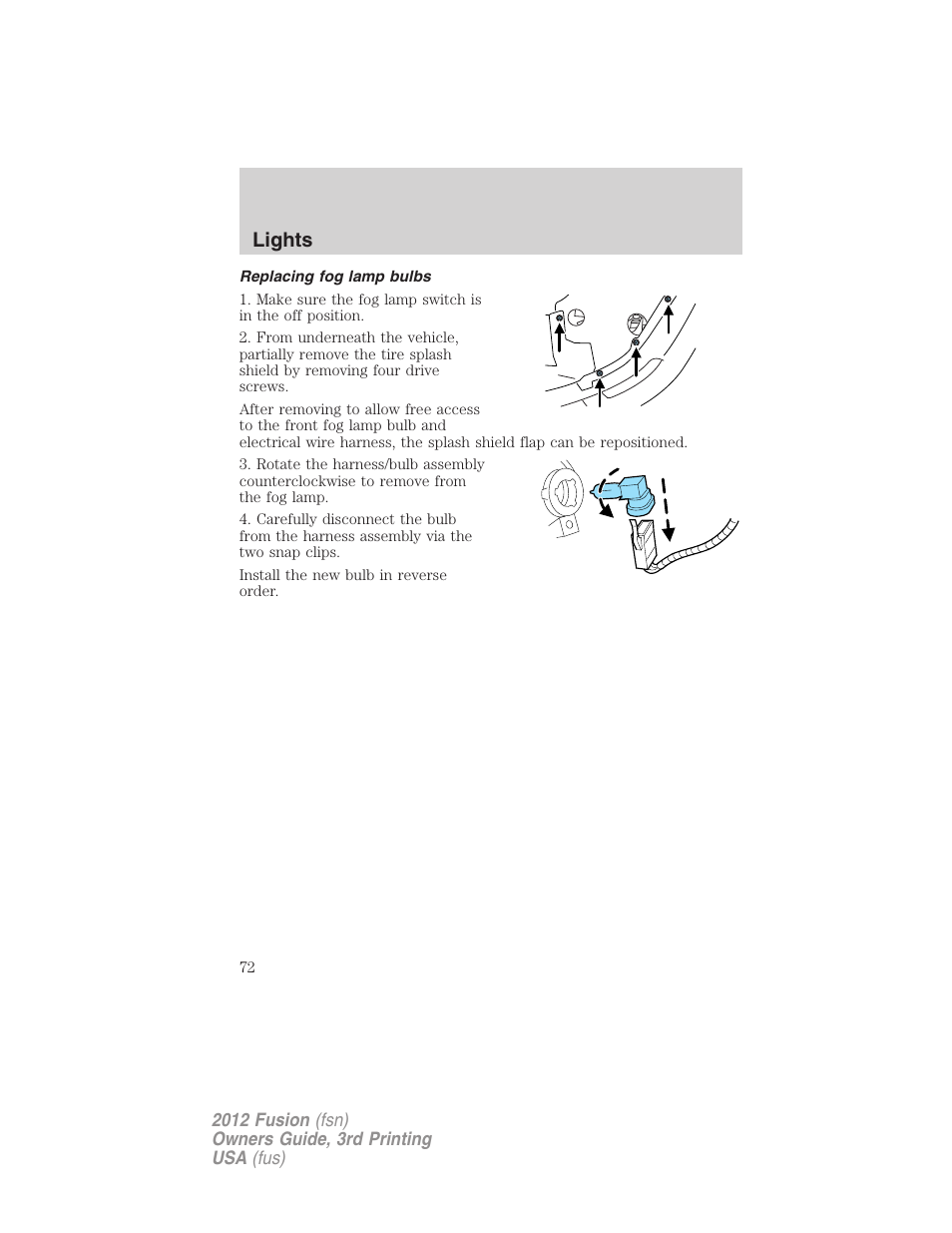 Replacing fog lamp bulbs, Lights | FORD 2012 Fusion v.3 User Manual | Page 72 / 370