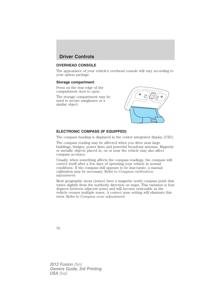 Overhead console, Storage compartment, Electronic compass (if equipped) | Driver controls | FORD 2012 Fusion v.3 User Manual | Page 76 / 370