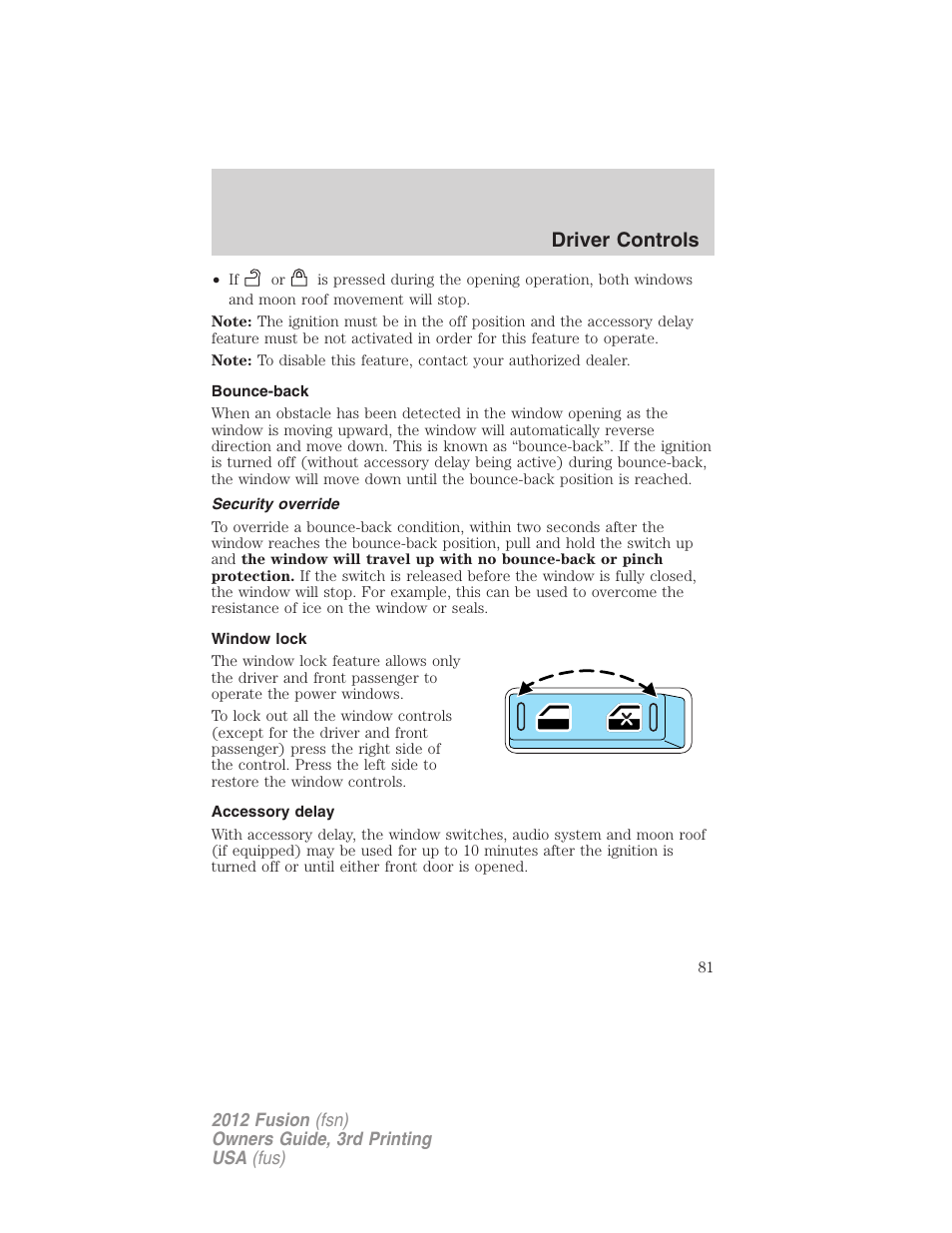 Bounce-back, Security override, Window lock | Accessory delay, Driver controls | FORD 2012 Fusion v.3 User Manual | Page 81 / 370