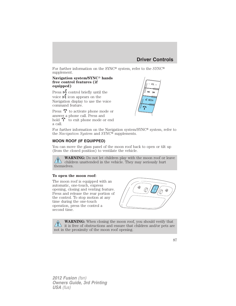 Moon roof (if equipped), Moonroof, Driver controls | FORD 2012 Fusion v.3 User Manual | Page 87 / 370