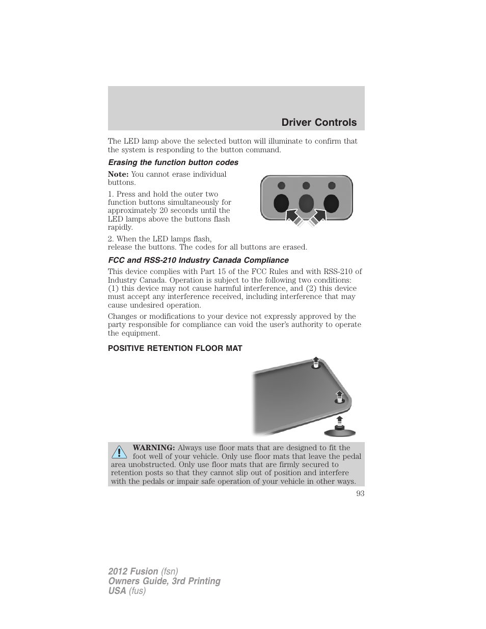 Erasing the function button codes, Fcc and rss-210 industry canada compliance, Positive retention floor mat | Driver controls | FORD 2012 Fusion v.3 User Manual | Page 93 / 370