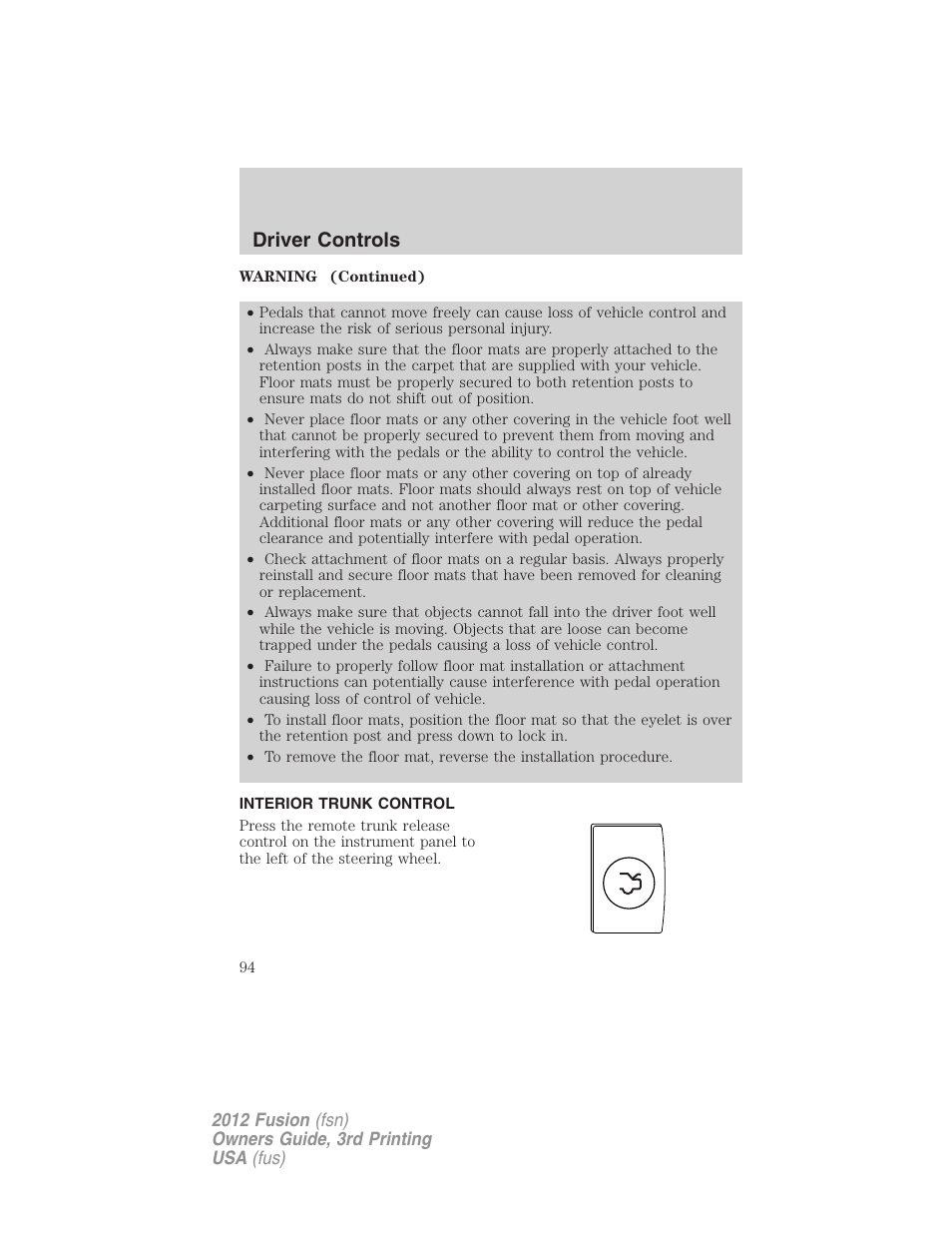 Interior trunk control, Driver controls | FORD 2012 Fusion v.3 User Manual | Page 94 / 370