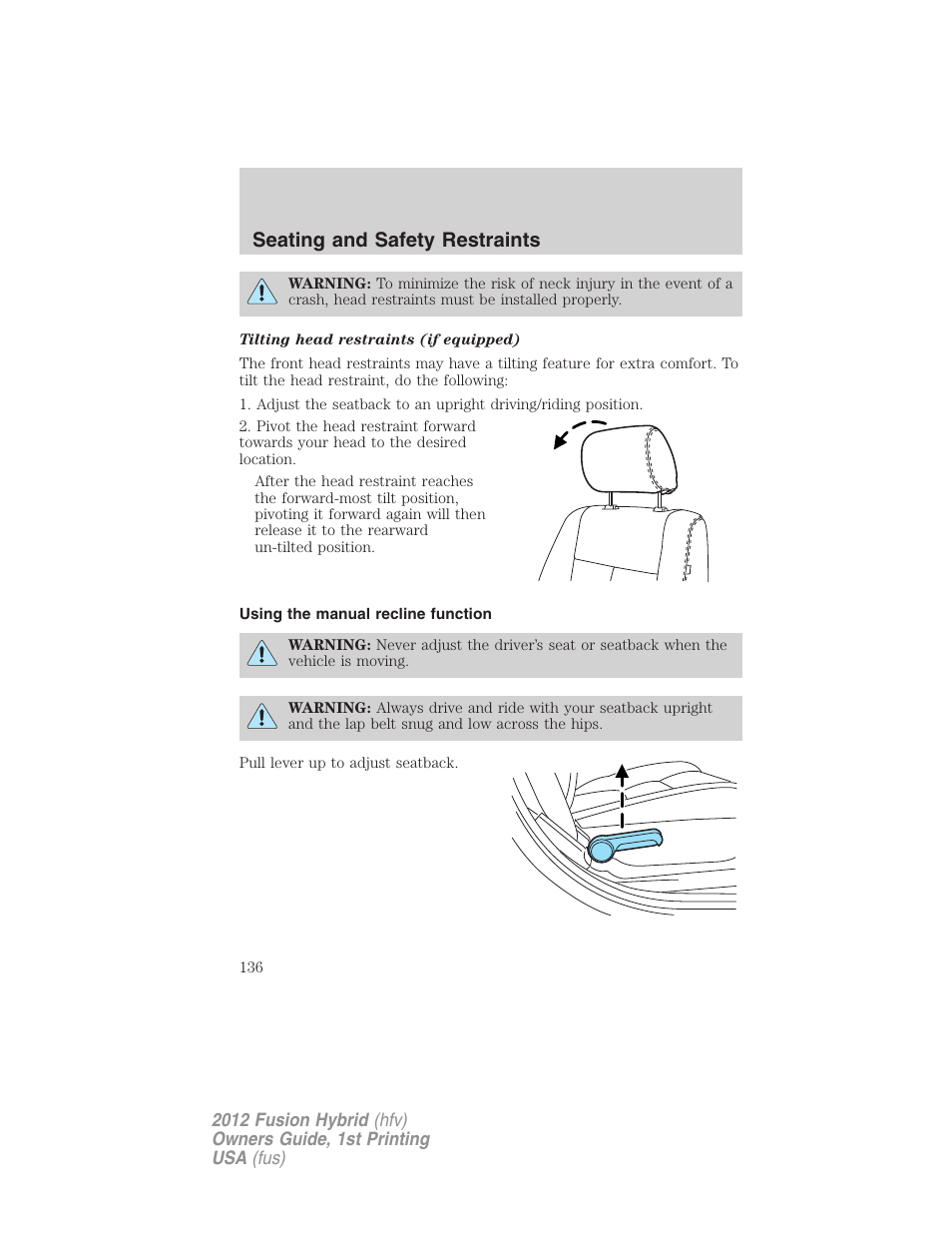 Using the manual recline function, Seating and safety restraints | FORD 2012 Fusion Hybrid User Manual | Page 136 / 347