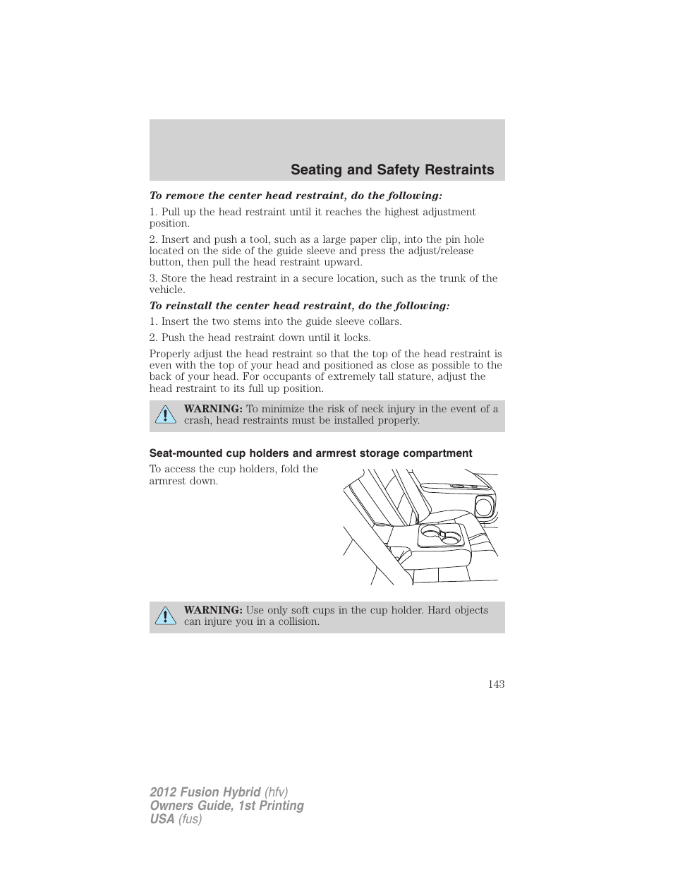 Seating and safety restraints | FORD 2012 Fusion Hybrid User Manual | Page 143 / 347