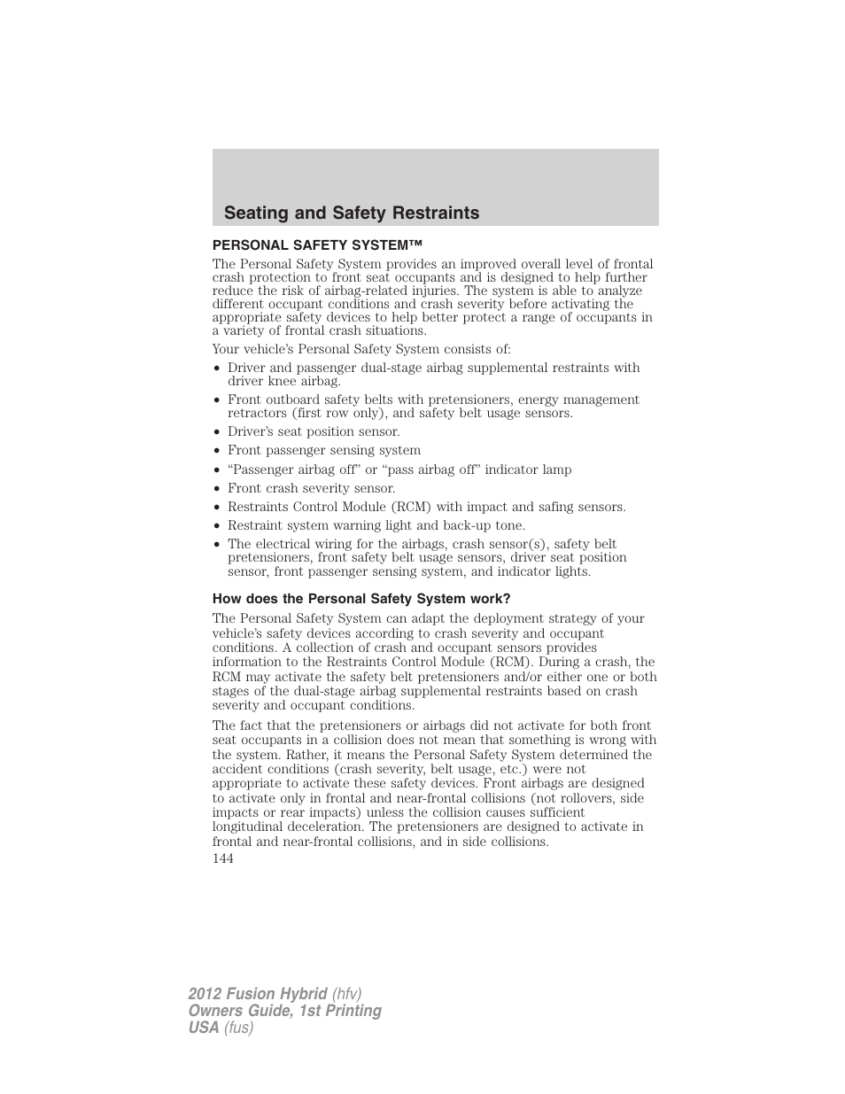 Personal safety system, How does the personal safety system work, Seating and safety restraints | FORD 2012 Fusion Hybrid User Manual | Page 144 / 347