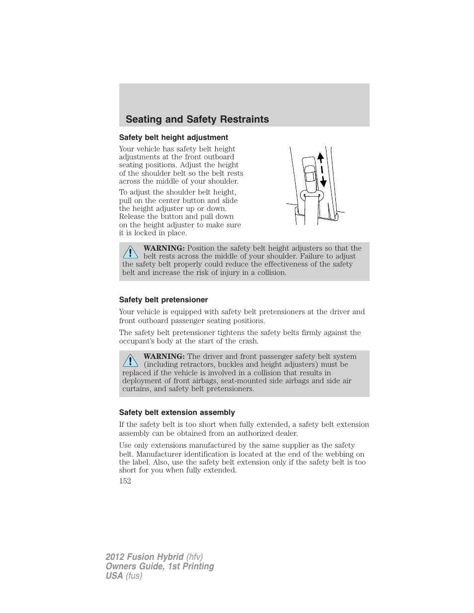 Safety belt height adjustment, Safety belt pretensioner, Safety belt extension assembly | Seating and safety restraints | FORD 2012 Fusion Hybrid User Manual | Page 152 / 347