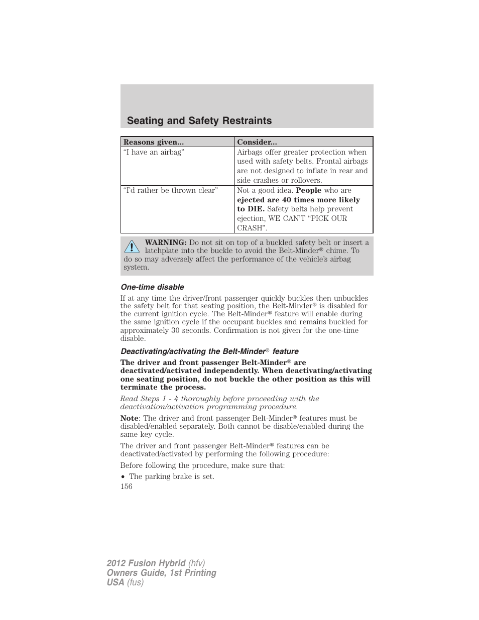 One-time disable, Deactivating/activating the belt-minder feature, Seating and safety restraints | FORD 2012 Fusion Hybrid User Manual | Page 156 / 347