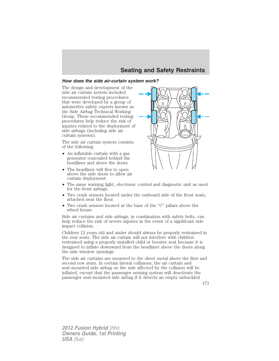 How does the side air-curtain system work, Seating and safety restraints | FORD 2012 Fusion Hybrid User Manual | Page 171 / 347