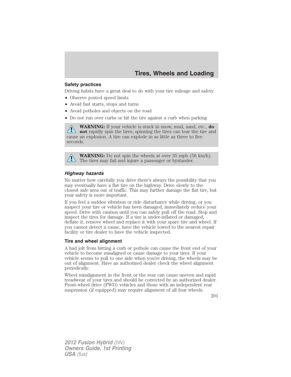 Safety practices, Highway hazards, Tire and wheel alignment | Tires, wheels and loading | FORD 2012 Fusion Hybrid User Manual | Page 201 / 347