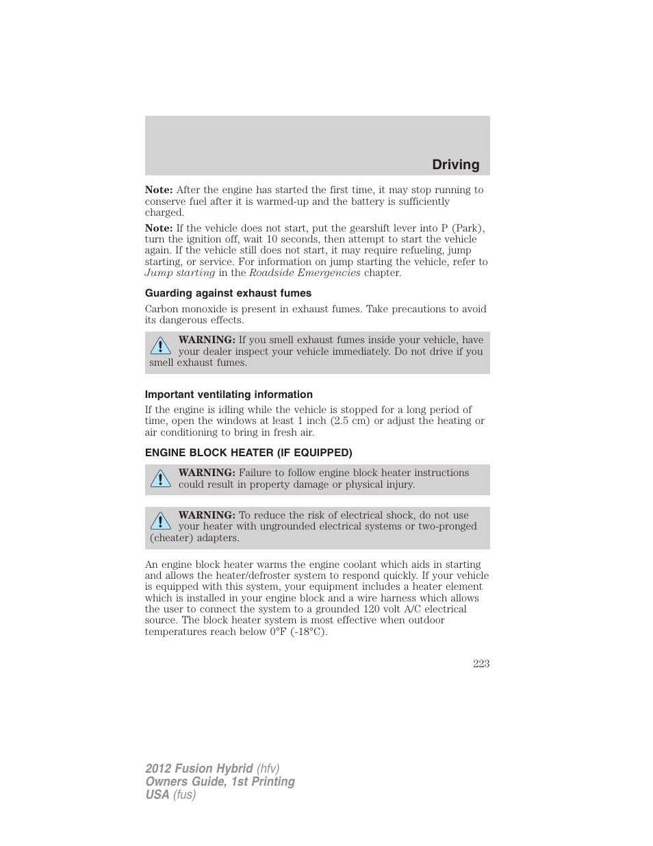 Guarding against exhaust fumes, Important ventilating information, Engine block heater (if equipped) | Driving | FORD 2012 Fusion Hybrid User Manual | Page 223 / 347