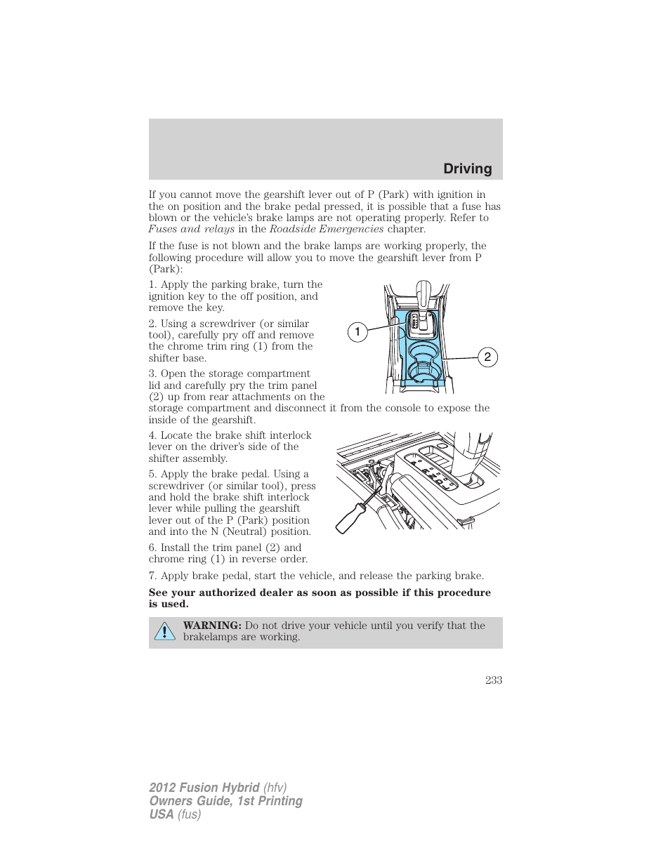 Driving | FORD 2012 Fusion Hybrid User Manual | Page 233 / 347