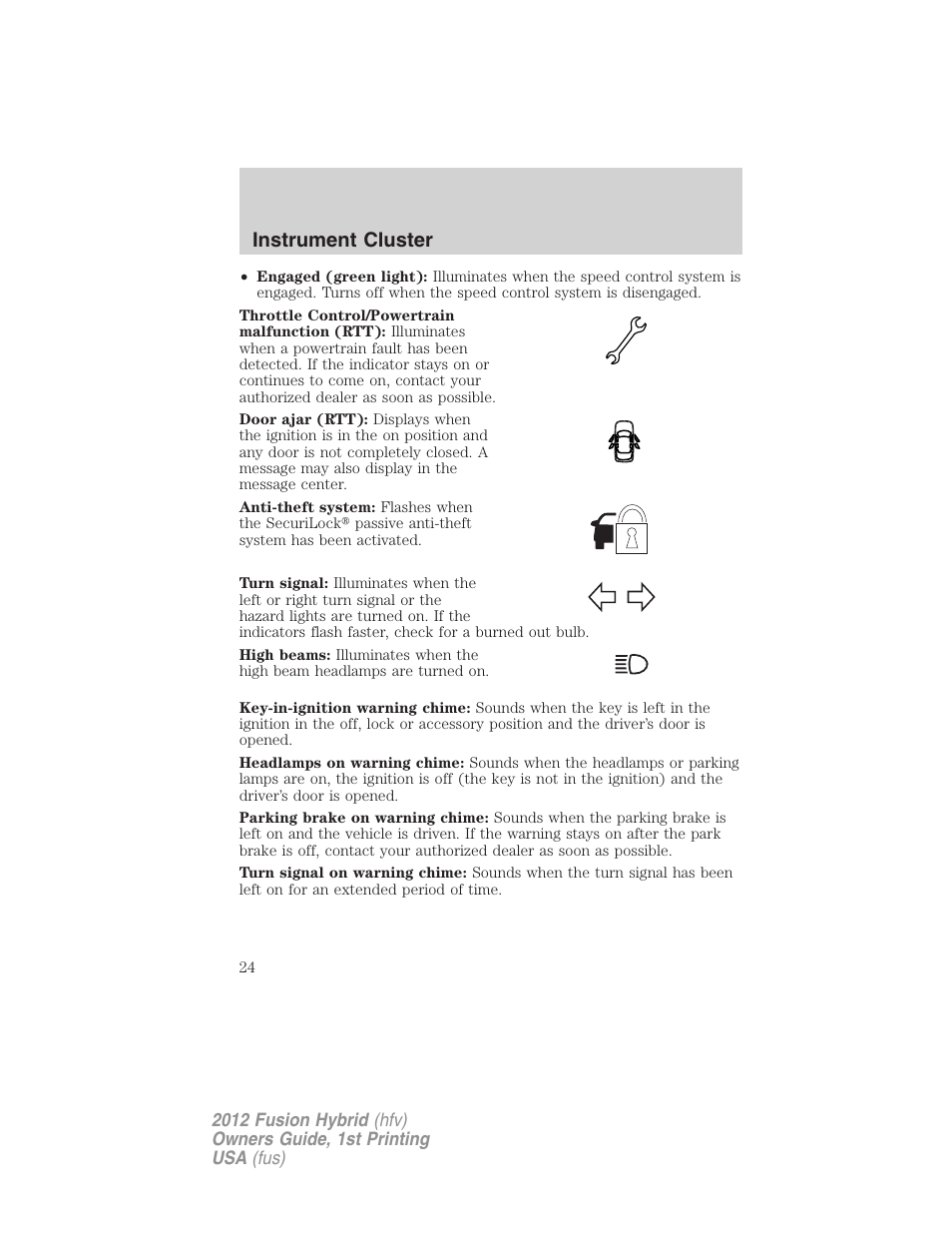 Instrument cluster | FORD 2012 Fusion Hybrid User Manual | Page 24 / 347