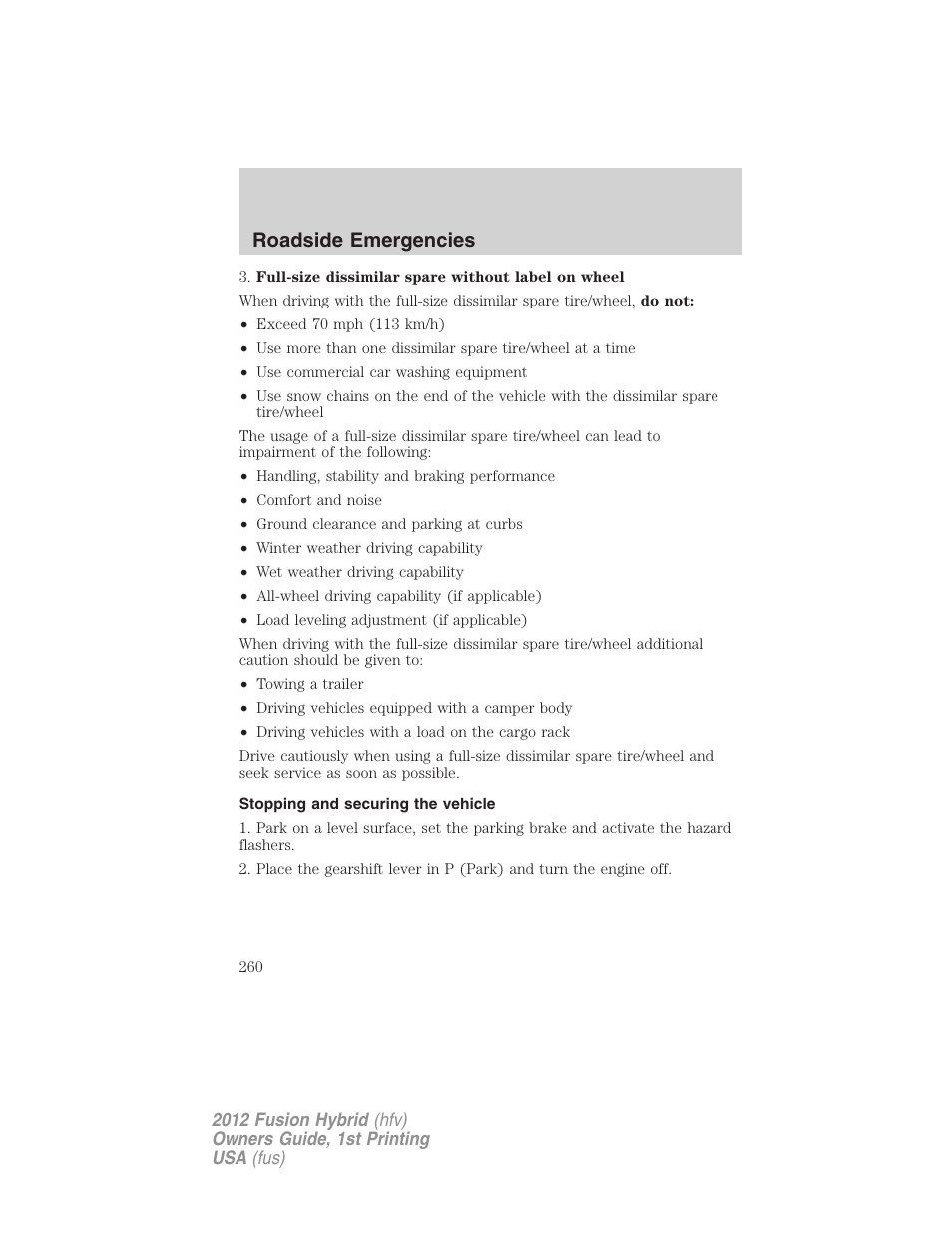 Stopping and securing the vehicle, Roadside emergencies | FORD 2012 Fusion Hybrid User Manual | Page 260 / 347