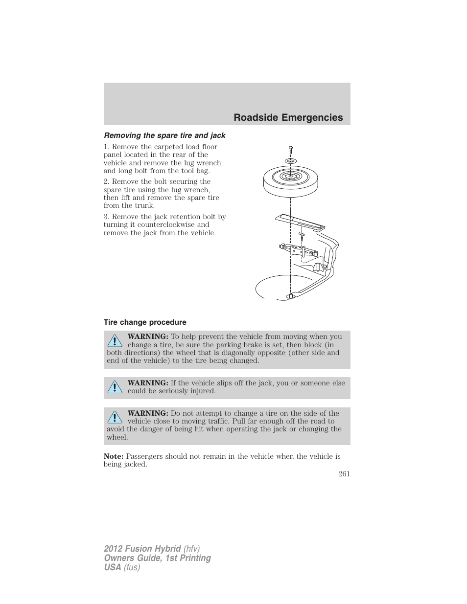 Removing the spare tire and jack, Tire change procedure, Roadside emergencies | FORD 2012 Fusion Hybrid User Manual | Page 261 / 347