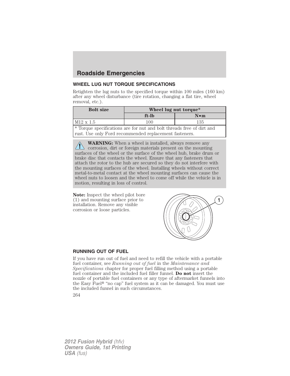 Wheel lug nut torque specifications, Running out of fuel, Wheel lug nut torque | Roadside emergencies | FORD 2012 Fusion Hybrid User Manual | Page 264 / 347