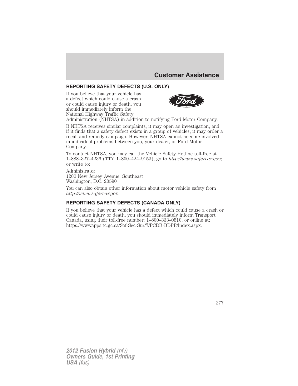 Reporting safety defects (u.s. only), Reporting safety defects (canada only), Customer assistance | FORD 2012 Fusion Hybrid User Manual | Page 277 / 347