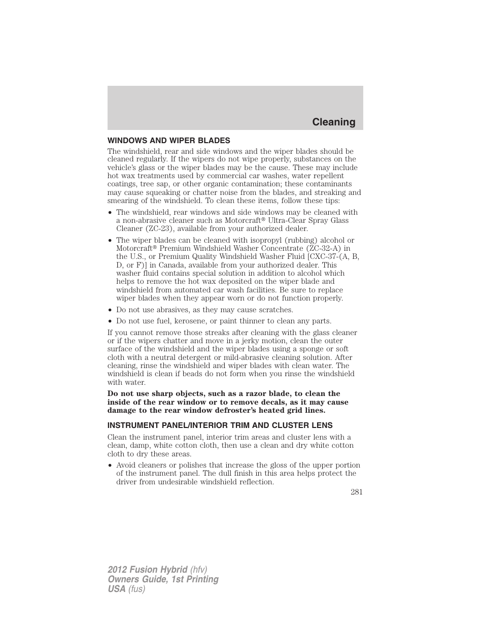 Windows and wiper blades, Instrument panel/interior trim and cluster lens, Cleaning | FORD 2012 Fusion Hybrid User Manual | Page 281 / 347