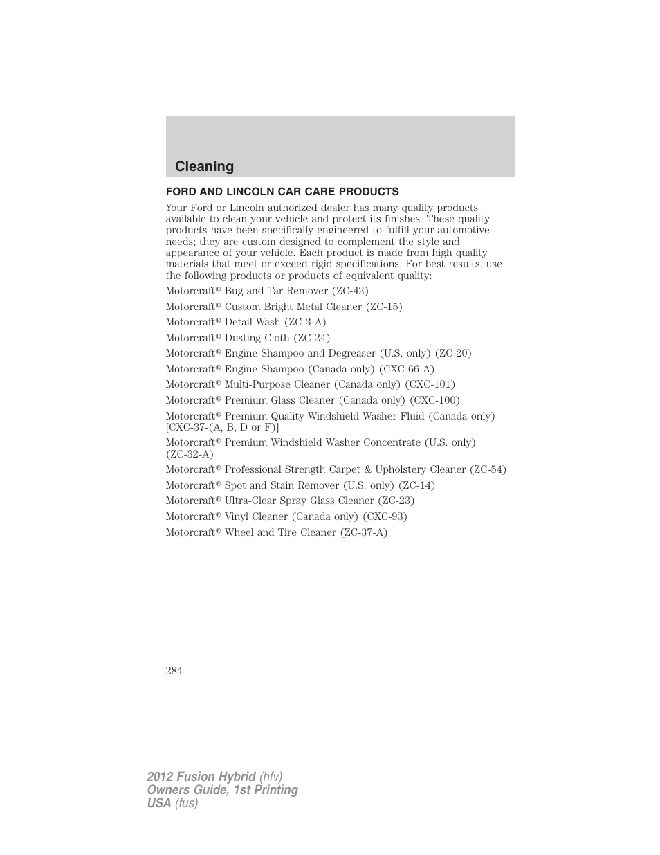 Ford and lincoln car care products, Cleaning | FORD 2012 Fusion Hybrid User Manual | Page 284 / 347