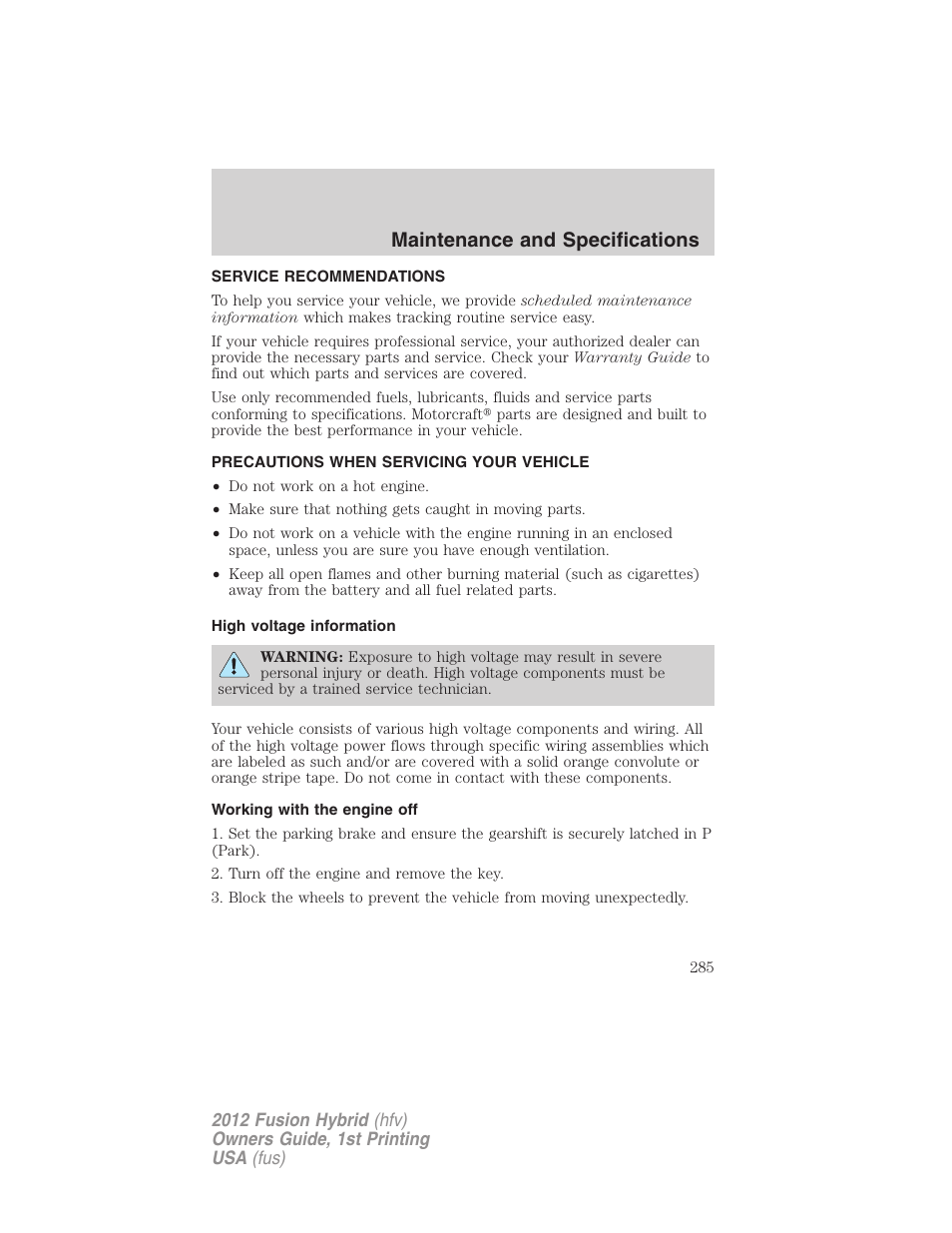 Maintenance and specifications, Service recommendations, Precautions when servicing your vehicle | High voltage information, Working with the engine off | FORD 2012 Fusion Hybrid User Manual | Page 285 / 347