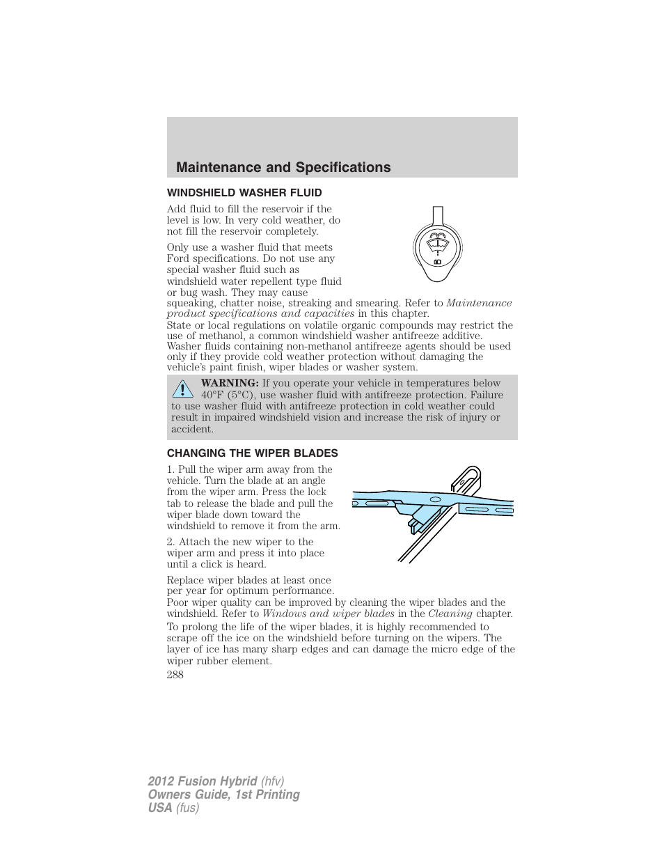 Windshield washer fluid, Changing the wiper blades, Maintenance and specifications | FORD 2012 Fusion Hybrid User Manual | Page 288 / 347