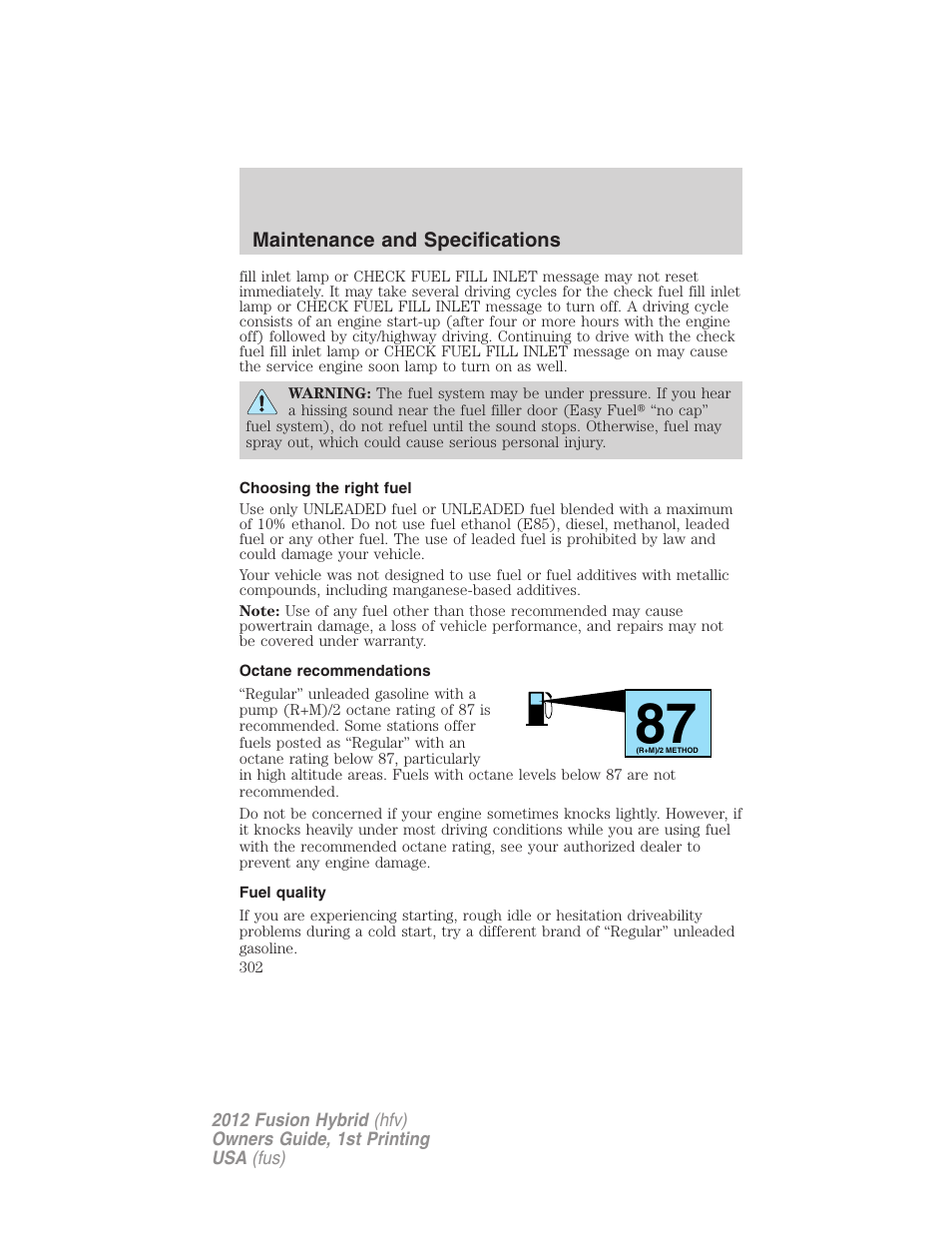 Choosing the right fuel, Octane recommendations, Fuel quality | FORD 2012 Fusion Hybrid User Manual | Page 302 / 347