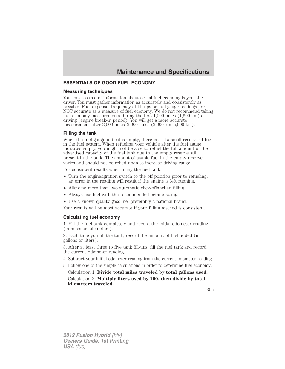 Essentials of good fuel economy, Measuring techniques, Filling the tank | Calculating fuel economy, Maintenance and specifications | FORD 2012 Fusion Hybrid User Manual | Page 305 / 347