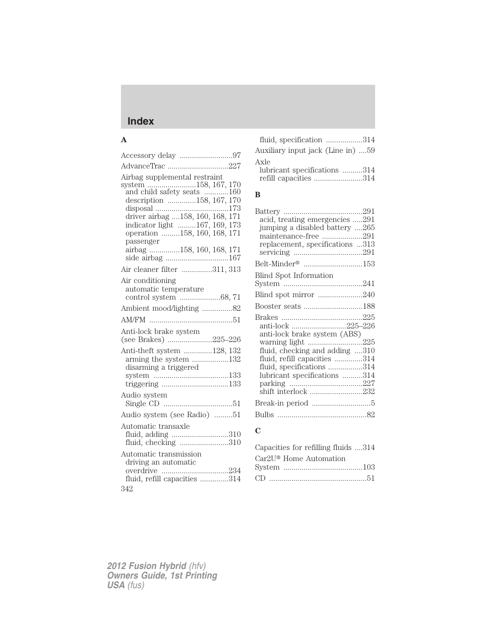 Index | FORD 2012 Fusion Hybrid User Manual | Page 342 / 347