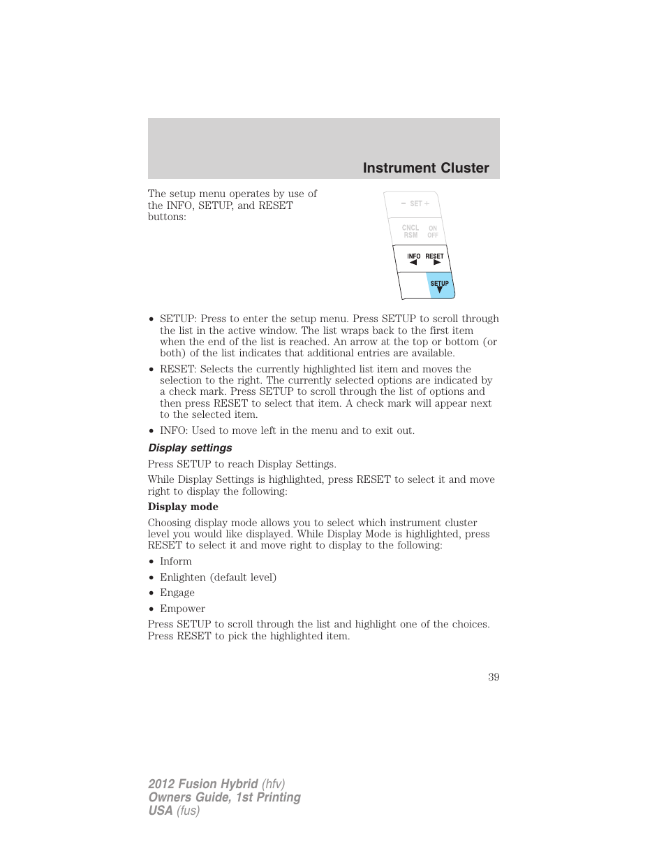 Display settings, Instrument cluster | FORD 2012 Fusion Hybrid User Manual | Page 39 / 347