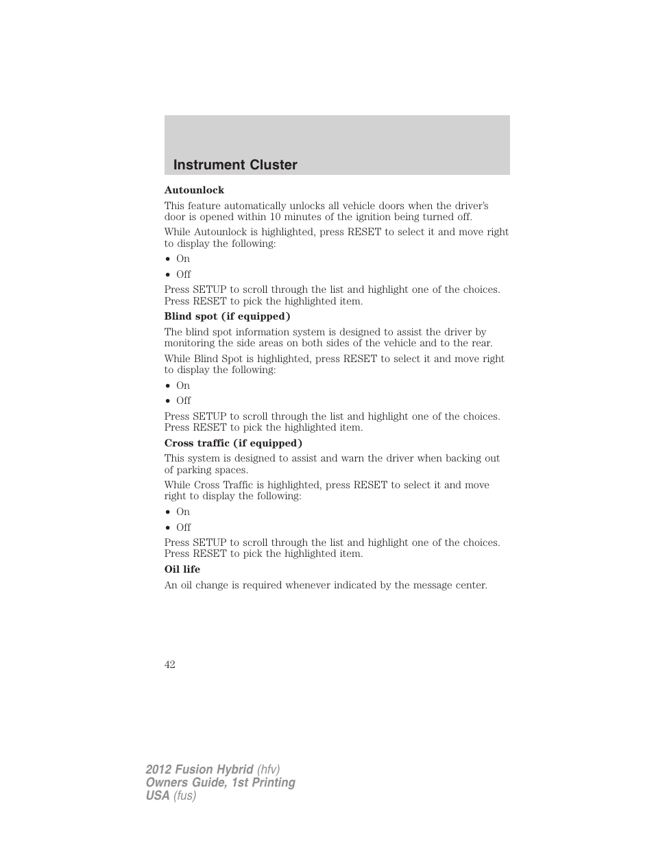 Instrument cluster | FORD 2012 Fusion Hybrid User Manual | Page 42 / 347