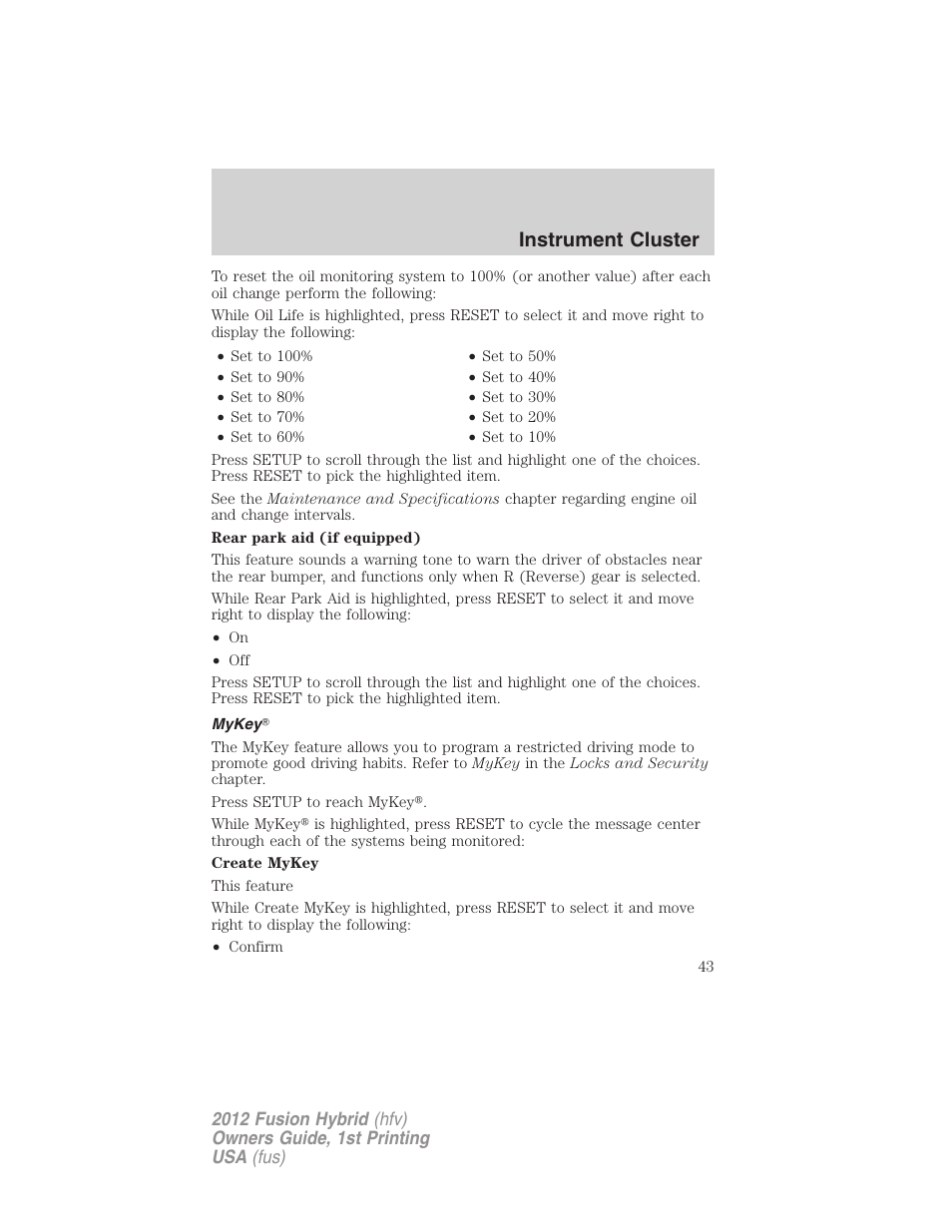 Mykey, Instrument cluster | FORD 2012 Fusion Hybrid User Manual | Page 43 / 347