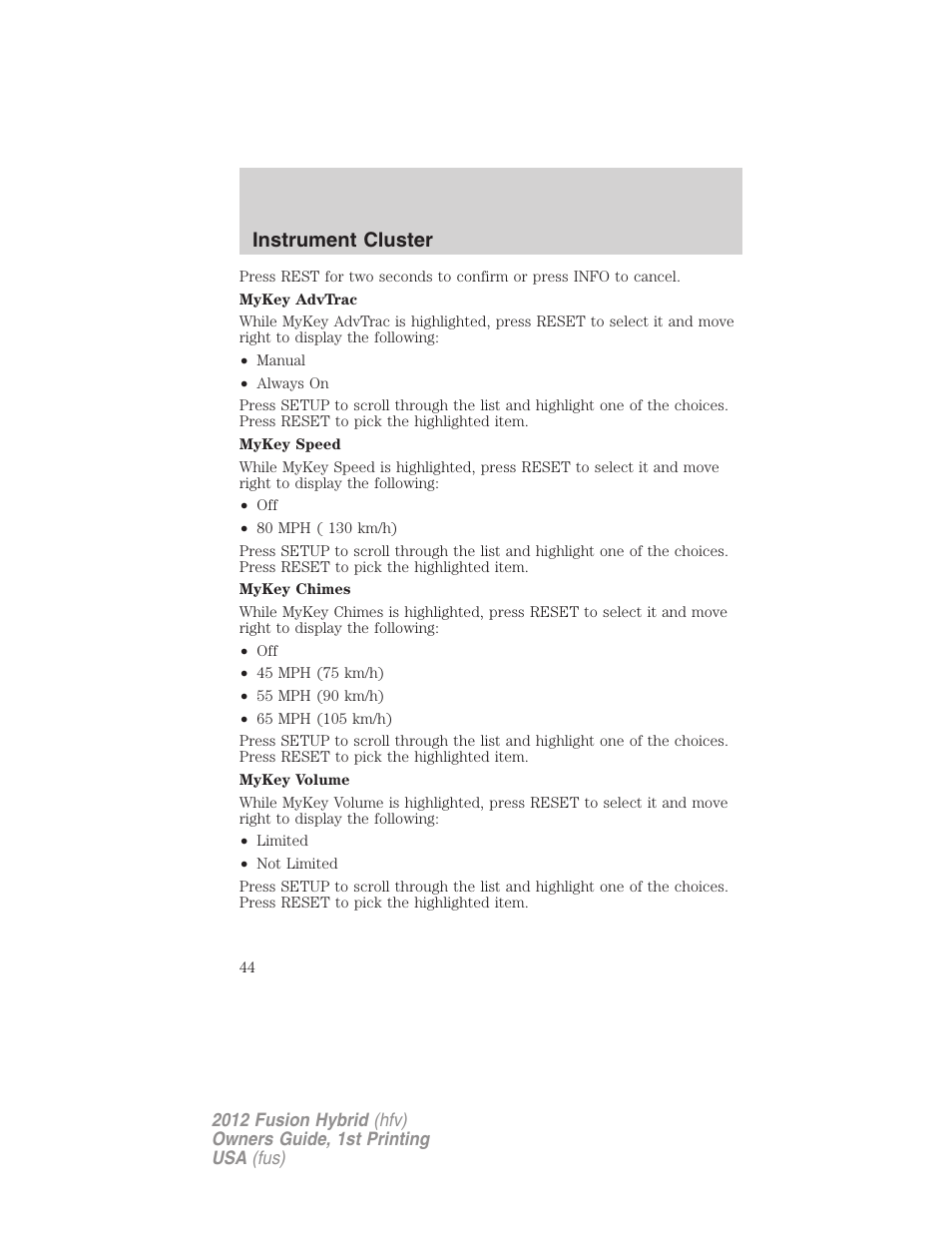 Instrument cluster | FORD 2012 Fusion Hybrid User Manual | Page 44 / 347