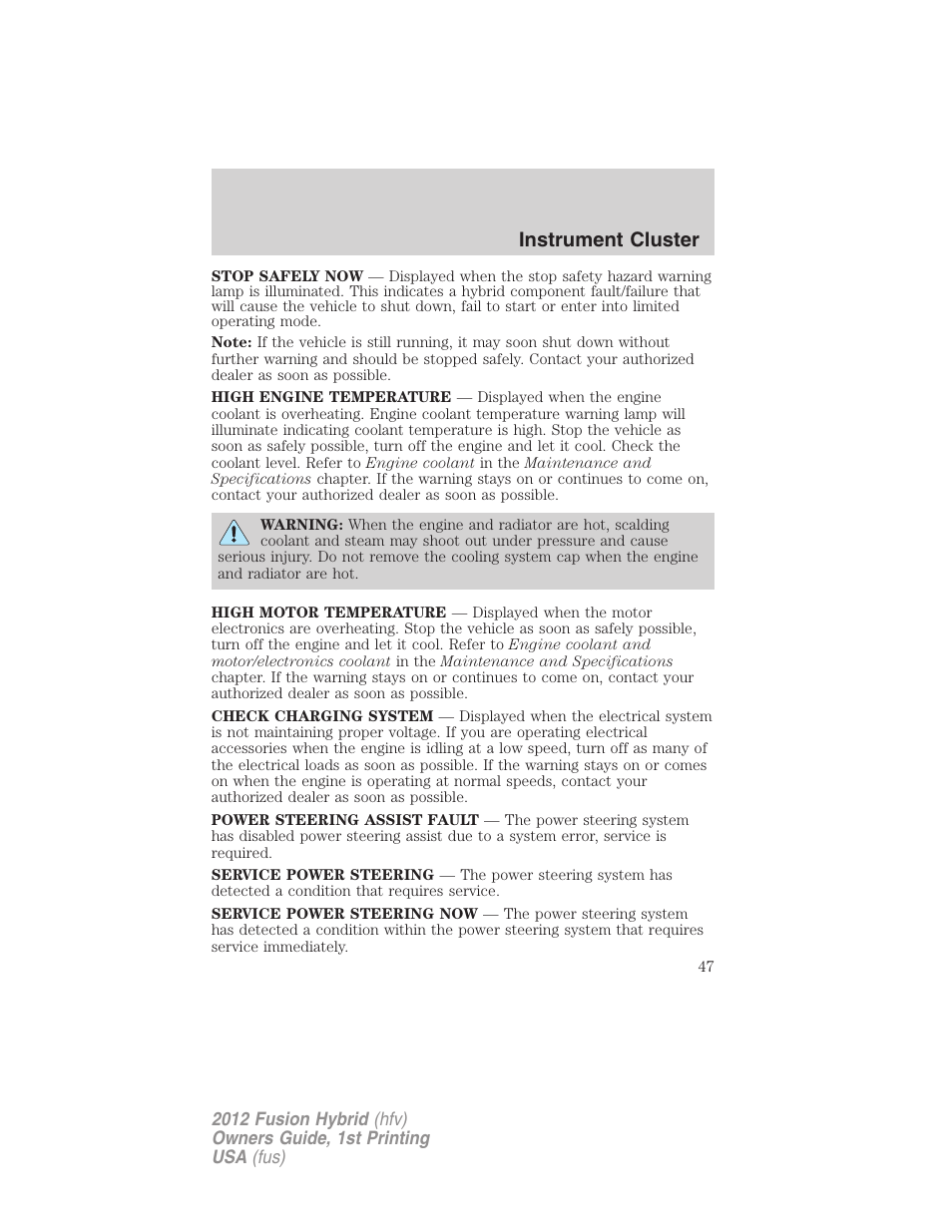 Instrument cluster | FORD 2012 Fusion Hybrid User Manual | Page 47 / 347