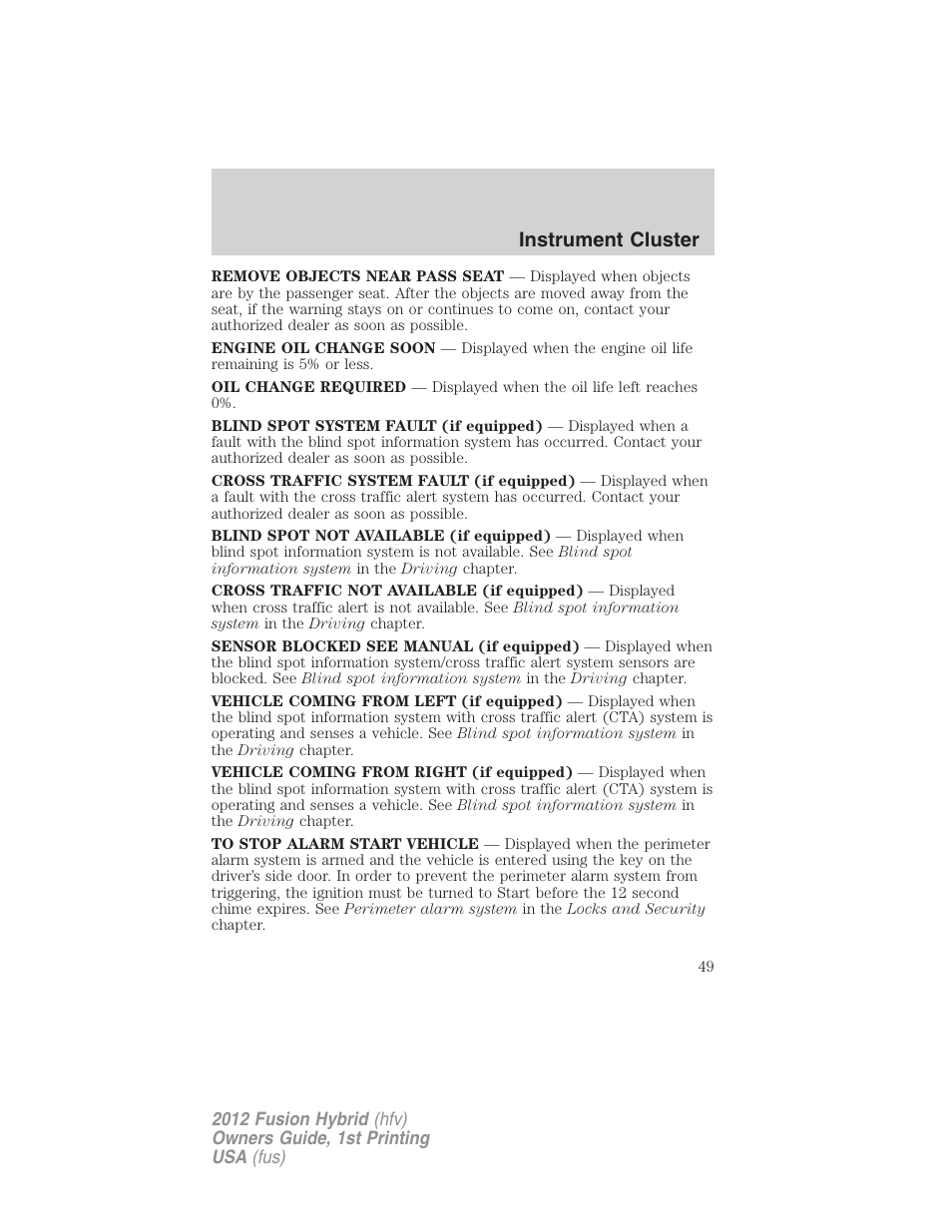 Instrument cluster | FORD 2012 Fusion Hybrid User Manual | Page 49 / 347